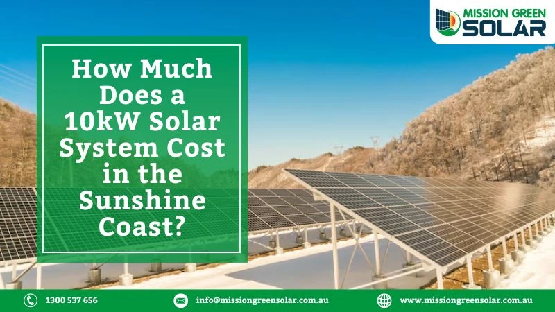 10kW Solar System Cost in the Sunshine Coast