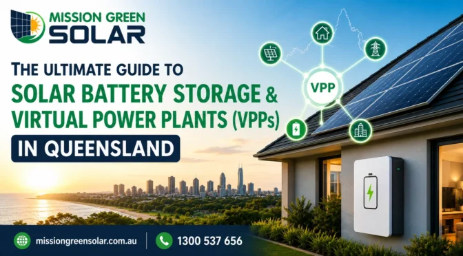 The Ultimate Guide to Solar Battery Storage & Virtual Power Plants (VPPs) in Queensland