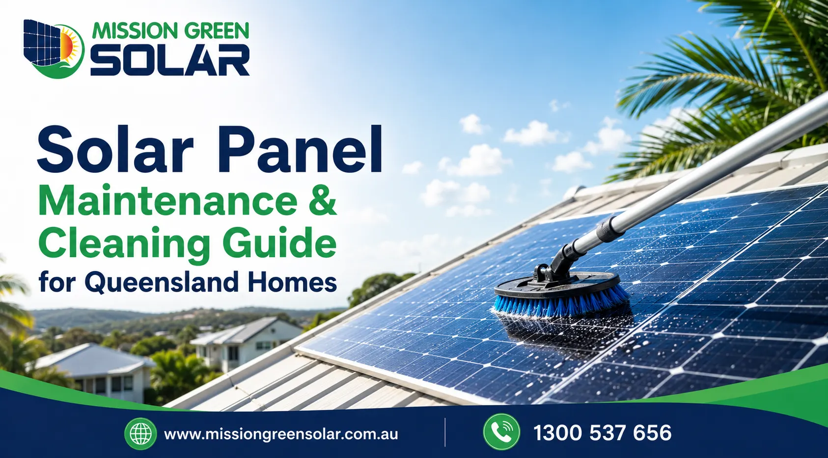 Solar Panel Maintenance & Cleaning Guide for Queensland Homes